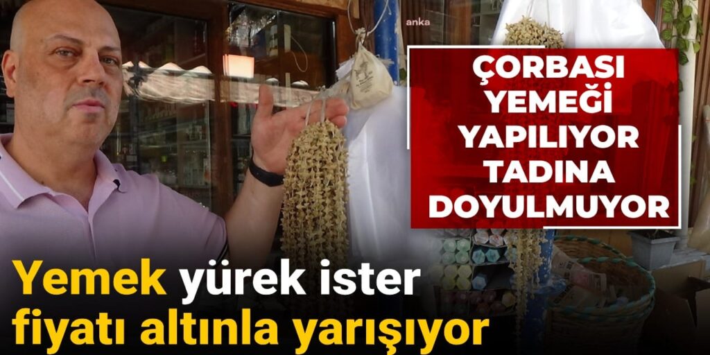 corbasi yemegi yapiliyor tadina doyulmuyor yemek yurek ister fiyati altinla yarisiyor KvZgbVp4