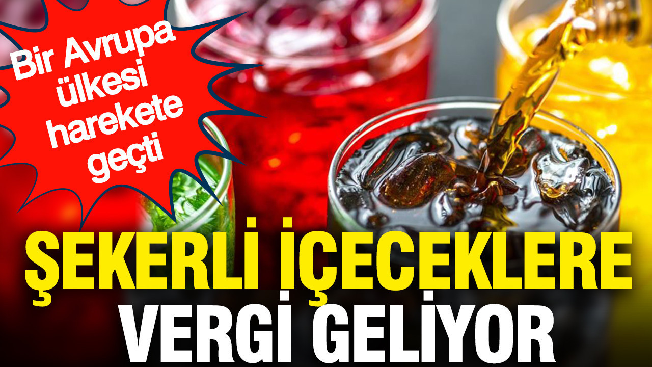 sekerli-iceceklere-vergi-geliyor-bir-avrupa-ulkesi-harekete-gecti-MZJSfAV6