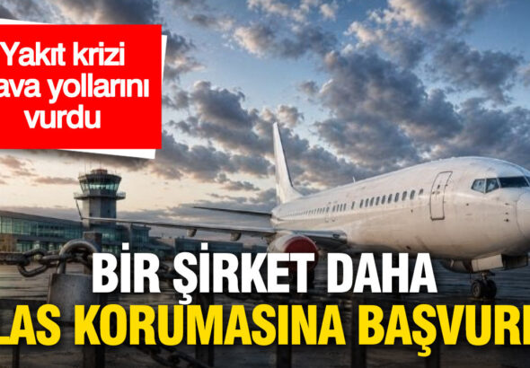 yakit-krizi-hava-yollarini-vurdu-bir-sirket-daha-iflas-korumasina-basvurdu-WGQgLVpU